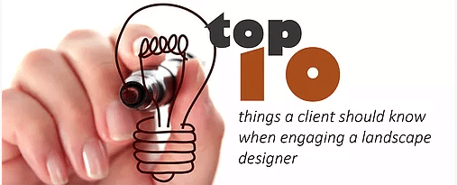 10 Things Clients Should Know When Engaging A Landscaper